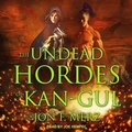 Cover: The Undead Hordes of Kan-Gul - Tantor Audio
