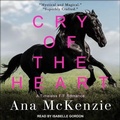 Cover: Cry of the Heart - Tantor Audio