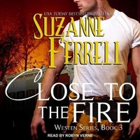 Enlarge image Cover: Close to the Fire - Tantor Audio