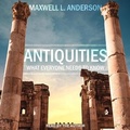 Cover: Antiquities - Tantor Audio