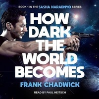 Enlarge image Cover: How Dark the World Becomes - Tantor Audio