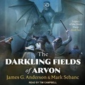 Cover: The Darkling Fields of Arvon - Tantor Audio