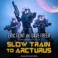 Cover: Slow Train to Arcturus - Tantor Audio