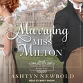 Cover: Marrying Miss Milton - Tantor Audio