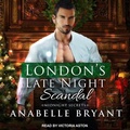 Cover: London's Late Night Scandal Lib/E - Tantor Audio