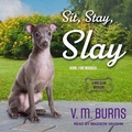 Cover: Sit, Stay, Slay - Tantor Audio