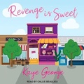 Cover: Revenge Is Sweet - Tantor Audio