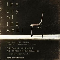 Enlarge image Cover: The Cry of the Soul - Tantor Audio