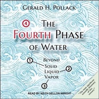 Enlarge image Cover: The Fourth Phase of Water - Tantor Audio