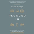 Cover: Plugged in - Tantor Audio