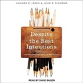 Cover: Despite the Best Intentions Lib/E - Tantor Audio