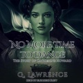 Cover: No More Time to Dance - Tantor Audio