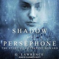 Cover: Shadow of Persephone Lib/E - Tantor Audio