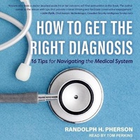 Enlarge image Cover: How to Get the Right Diagnosis Lib/E - Tantor Audio