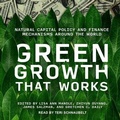 Cover: Green Growth That Works - Tantor Audio