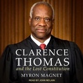 Cover: Clarence Thomas and the Lost Constitution - Tantor Audio