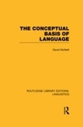 Cover: The Conceptual Basis of Language (RLE Linguistics A: General Linguistics) - Routledge