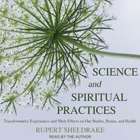 Abbildung von: Science and Spiritual Practices - Tantor Audio