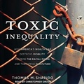 Cover: Toxic Inequality - Tantor Audio