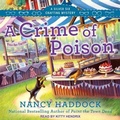 Cover: A Crime of Poison - Tantor Audio