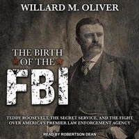 Abbildung von: The Birth of the FBI - Tantor Audio