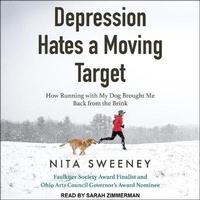 Enlarge image Cover: Depression Hates a Moving Target - Tantor Audio