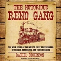 Cover: The Notorious Reno Gang - Tantor Audio