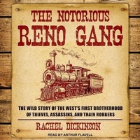 Enlarge image Cover: The Notorious Reno Gang - Tantor Audio