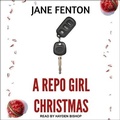 Cover: A Repo Girl Christmas - Tantor Audio
