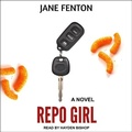 Cover: Repo Girl - Tantor Audio