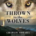 Cover: Thrown to the Wolves - Tantor Audio