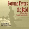 Cover: Fortune Favors the Bold Lib/E - Tantor Audio