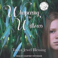 Enlarge image Cover: The Whispering of the Willows - Tantor Audio