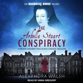 Cover: The Arbella Stuart Conspiracy - Tantor Audio