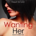 Cover: Wanting Her - Tantor Audio