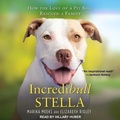 Cover: Incredibull Stella Lib/E - Tantor Audio