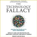 Cover: The Technology Fallacy - Tantor Audio