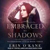 Enlarge image Cover: Embraced by Shadows Lib/E - Tantor Audio