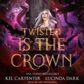 Cover: Twisted Is the Crown - Tantor Audio