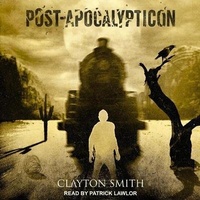 Enlarge image Cover: Post-Apocalypticon - Tantor Audio