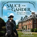 Cover: Sauce for the Gander - Tantor Audio