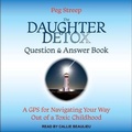 Cover: The Daughter Detox Question & Answer Book Lib/E - Tantor Audio