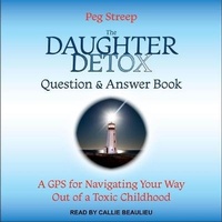 Enlarge image Cover: The Daughter Detox Question & Answer Book Lib/E - Tantor Audio