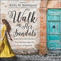 Cover: Walk in Her Sandals - Tantor Audio