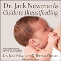 Cover: Dr. Jack Newman's Guide to Breastfeeding Lib/E - Tantor Audio