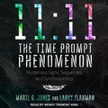 Cover: 11:11 the Time Prompt Phenomenon Lib/E - Tantor Audio