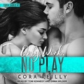 Cover: Only Work, No Play Lib/E - Tantor Audio