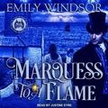 Cover: Marquess to a Flame Lib/E - Tantor Audio