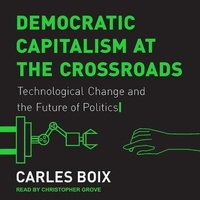 Enlarge image Cover: Democratic Capitalism at the Crossroads Lib/E - Tantor Audio