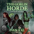 Cover: The Goblin Horde Lib/E - Tantor Audio